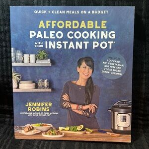 Affordable Paleo Cooking With Your Instant Pot Cookbook